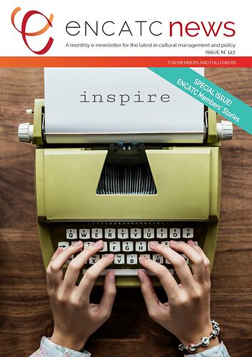 ENCATC News n°127 - Special Members' Stories
