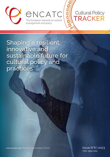 CULTURAL POLICY TRACKER - ISSUE #6